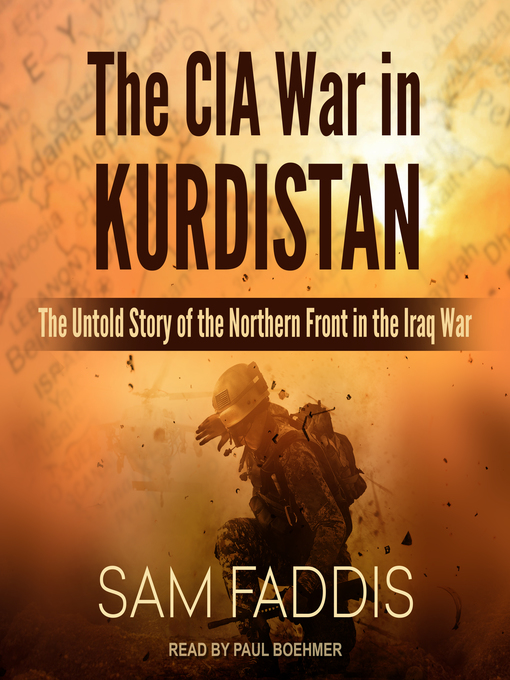Title details for The CIA War in Kurdistan by Sam Faddis - Available
